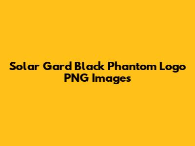 Solar Gard Black Phantom Logo PNG Images